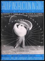Group Instruction in Golf: A Handbook for Schools and Colleges. Spalding's Athletic Library No. 260