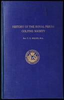 The History of the Royal Perth Golfing Society - A Century of Golf in Scotland, with a selection of Golfing Verses (hitherto unpublished)...