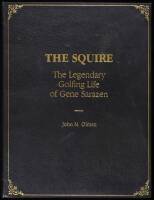 The Squire: The Legendary Golfing Life of Gene Sarazen. Proof Copy