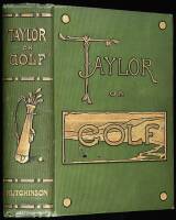 Taylor on Golf: Impressions, Comments and Hints