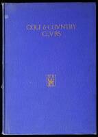 Golf & Country Clubs: A Survey of the Requirement of Planning, Construction and Equipment of the Modern Club House