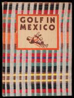 A Short History of Golf in Mexico and the Mexico City Country Club