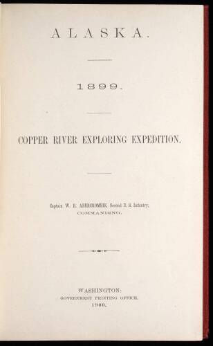 Alaska 1899: Copper River Exploring Expedition