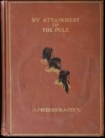 My Attainment of the Pole: Being the Record of the Expedition that First Reached the Boreal Center, 1907-1909, with the Final Summary of the Polar Controversy