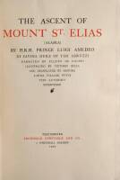 The Ascent of Mount St. Elias [Alaska] by H.R.H. Prince Luigi Amedeo de Savoia Duke of the Abruzzi