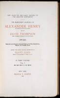 New Light on the Early History of the Greater Northwest. The Manuscript Journals of Alexander Henry and David Thompson. 1799-1814