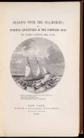 Seasons with the Sea-Horses; or, Sporting Adventures in the Northern Seas