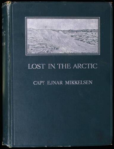 Lost in the Arctic: Being the Story of the Alabama Expedition, 1909-1912