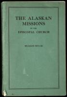 The Alaskan Missions of the Episcopal Church. A Brief Sketch, Historical and Descriptive