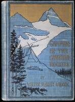 Camping in the Canadian Rockies: An Account of Camp Life in the Wilder Parts of the Canadian Rocky Mountains, together with a Description of the Region about Banff, Lake Louise, and Glacier, and a Sketch of the Early Explorations.