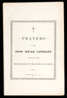 Prayers in the Crow Indian Language. Composed by the Missionaries of the Society of Jesus