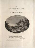 The Natural History and Antiquities of Selborne, in the County of Southampton. To which are added, The Naturalist's Calendar; Observations on Various Parts of Nature; and Poems