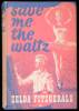 Save Me the Waltz