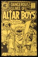 The Dangerous Lives of Altar Boys