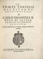 Le Pompe Torinesi Nel Ritorno Dell'Altezza Reale di Carlo Emanuele II, Duca di Savoia, Principe di Piemonte, Re di Cirpro &c.