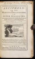 Alciphron: or, The Minute Philosopher. In Seven Dialogues. Containing an Apology for the Christian Religion, against those who are called Free-thinkers