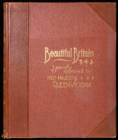 Beautiful Britain: The Sceneries and Splendors of the United Kingdom, Royal Residences, Homes of Princes and Noblemen, Palaces, Castles and Stately Houses, Beauties of Mountain, Lake and River