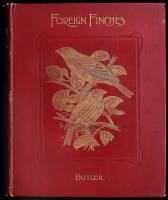 Foreign Finches in Captivity: Illustrated with 60 Plates by F.W. Frohawk, F.E.S.; Coloured by Hand