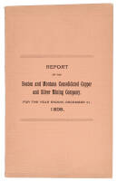 Report of the Boston and Montana Consolidated Copper and Silver Mining Company for the year ending December 31, 1898 (wrapper title)