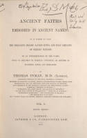 Ancient Faiths Embodied in Ancient Names: Or an Attempt to Trace the Religious Belief, Sacred Rites, and Holy Emblems of Certain Nations