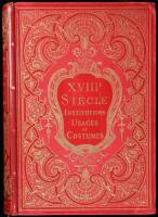 XVIIIme Si&egrave;cle: Institutions, Usages et Costumes. France, 1700-1789