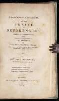 Ebrietatis Encomium; or, The Praise of Drunkenness: Wherein is Authentically, and Most Evidently Proved, the Necessity of Frequently Getting Drunk...