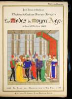 L'Histoire du Costume Feminin Francais de l'an 1037 de l'an 1870.