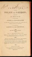 A Treatise on the Police of London; Containing a Detail of the Various Crimes and Misdemeanors...and Suggesting Remedies for Their Prevention