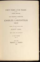 Forty Years a Fur Trader on the Upper Missouri: The Personal Narrative of Charles Larpenteur, 1833-1872