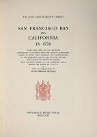 San Francisco Bay and California in 1776: Three Maps with Outline Sketches Reproduced in Facsimile from the Original Manuscript Drawn by Pedro Font, Chaplain and Cartographer to the Expedition Led by Juan Bautista de Ansa . . .