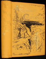 The Argonauts of California: Being the Reminiscences of Scenes and Incidents that Occurred in California in Early Mining Days, by a Pioneer