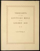 Thoughts on the Kentucky Rifle in its Golden Age