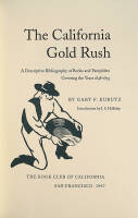The California Gold Rush: A Descriptive Bibliography of Books and Pamphlets covering the Years 1848-1853