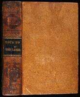 Sketches of a Tour to the Lakes, of the Character and Customs of the Chippeway Indians, and of Incidents Connected with the Treaty of Fond Du Lac...Also, a Vocabulary of the Algic, or Chippeway Language...by the Hon. Albert Gallatin