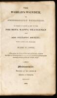 The World's Wonder, or Freemasonry Unmasked. To Which is Added, A Key to the Phi Beta Kappa Orangeman & Odd Fellows Society. With Notes and Remarks
