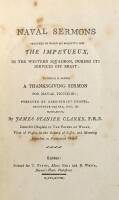 Naval Sermons Preached on Board His Majesty's Ship the Impetueux, in the Western Squadron, During Its Services off Brest; to which is Added a Thanksgiving Sermon for Naval Victories Preached at Park Street Chapel
