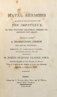 Naval Sermons Preached on Board His Majesty's Ship the Impetueux, in the Western Squadron, During Its Services off Brest; to which is Added a Thanksgiving Sermon for Naval Victories Preached at Park Street Chapel