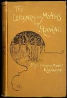 The Legends and Myths of Hawaii: The Fables and Folk-lore of a Strange People