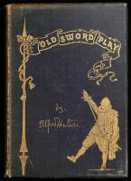 Old Sword-Play: The Systems of Fence in Vogue During the XVIth, XVIIth. and XVIIIth Centuries with Lessons Arranged from the Works of Various Ancient Masters