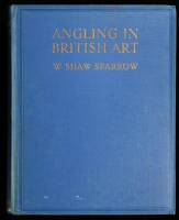 Angling in British Art Through Five Centuries: Prints, Pictures, Books