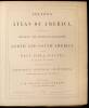 Colton's (Advertising) Atlas of America: Illustrating the Physical and Political Geography of North and South America and the West India Islands. Accompanied by Descriptions Geographical, Statistical, and Historical, by Richard Swainson Fisher, M.D. - 3