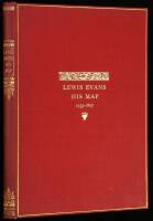 Lewis Evans His Map of the Middle British Colonies in America. A Comparative Account of Ten Different Editions Published Between 1755 and 1807