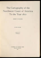 The Cartography of the Northwest Coast of America to the Year 1800