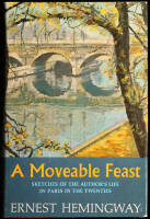 A Moveable Feast: Sketches of the Author's Life in Paris in the Twenties