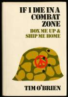 If I Die in a Combat Zone Box Me Up and Ship Me Home