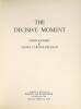 The Decisive Moment - 2