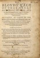 The Bloudy Rage of that Great Antechrist of Rome and His Superstitious Adherents, against the True Church of Christ and the faithfull professors of his gospell: declared at large in the historie of the Waldenses and Albigenses, apparently manifesting unto