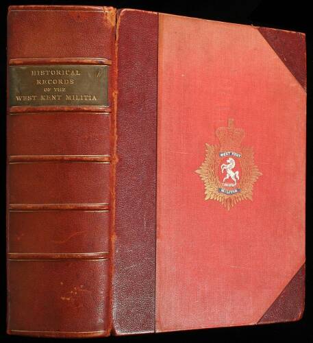 Historical Records of the West Kent Militia with Some Account of the Earlier Defensive Levies in Kent