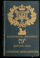 Historical Records of the 79th Queen's Own Cameron Highlanders