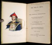 The War in China: Narrative of the Chinese Expedition from its Formation in April, 1840, to the Treaty of Peace in August 1842